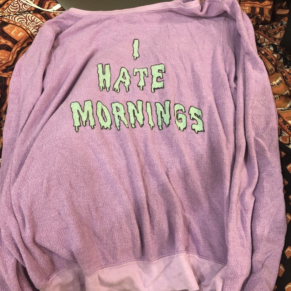 Wildfox I hate mornings crewneck sweatshirt